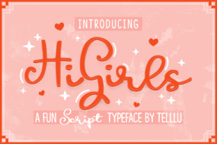 Hi Girls: A Bold Script Font for Modern Marketers