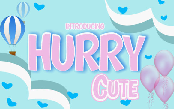 Hurry Cute: The Handwritten Font for Bold Marketing