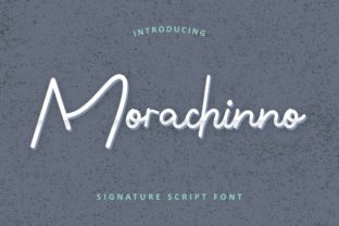 Morachinno: The Elegant Script Font for Marketers