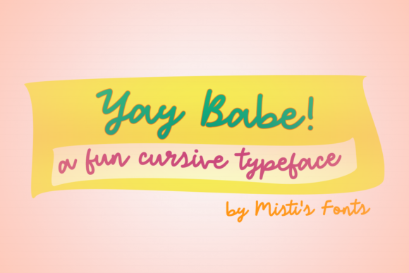 Yay Babe: A Fun Handwritten Font for Small Business Branding